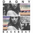 Dagny - Backbeat Lyrics | Musixmatch