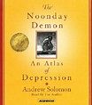 The Noonday Demon: An Atlas of Depression (Abridged / Compact Disc ...
