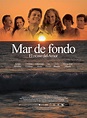 Mar de fondo (2012) - FilmAffinity