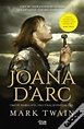 Alma dos Livros | "Joana D'Arc" de Mark Twain