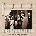 Poco – Crazy Loving The Best Of Poco 1975-1982 - USED CD – Encore ...
