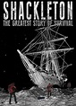 Shackleton: The Greatest Story of Survival - IMDb