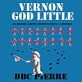 Vernon God Little av DBC Pierre - Romaner | Cappelen Damm