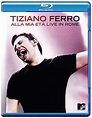 Ferro Tiziano - Alla mia età - Live in Rome: Amazon.it: Tiziano Ferro ...