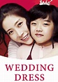 Wedding Dress - película: Ver online en español