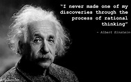 I never made one of my discoveries through the process of rational ...