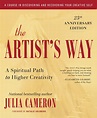 The Artist’s Way: A Spiritual Path to Higher Creativity | Julia Cameron ...