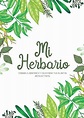 Mi Herbario: Cuaderno Para Flores, Hojas, hierbas o Plantas Secas ...