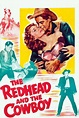 ‎The Redhead and The Cowboy (1951) directed by Leslie Fenton • Reviews ...