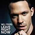 Leave Right Now - Will Young | Songs, Reviews, Credits | AllMusic
