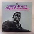 Yahoo!オークション - 11157351 【US盤】Rusty Bryant / Night Train Now