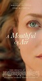 A Mouthful of Air (2021) - Full Cast & Crew - IMDb