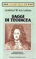 Leibniz, Gottfried - SAGGI DI TEODICEA - 1° ed., Rizzoli 1993 ...
