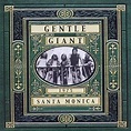Live In Santa Monica 1975: Gentle Giant, Gentle Giant: Amazon.fr: CD et ...