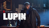 Lupin - Phénomène français à la conquête du Netflix mondial - Artistikrezo
