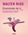 Enamorate de ti walter riso | Walter riso libros gratis, Walter riso ...