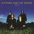 Walk On Water (Expanded Edition) von Katrina & The Waves bei Amazon ...