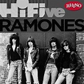 Ramones - Rhino Hi-Five: Ramones | iHeart