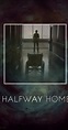 Halfway Home - Plot Summary - IMDb