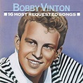 Bobby Vinton - 16 Most Requested Songs [COMPACT DISCS] | Walmart Canada
