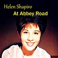 ‎Helen at Abbey Road 1961 - 1962 (Remastered) - Album by Helen Shapiro ...