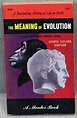 George Gaylord Simpson / THE MEANING OF EVOLUTION First Edition 1951 | eBay