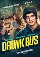 Drunk Bus (2021) - Posters — The Movie Database (TMDb)