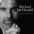 The Ultimate Collection by Michael McDonald on TIDAL