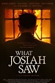 What Josiah Saw Poster and Official Trailer - FilmoFilia