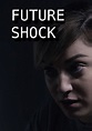 Future Shock - película: Ver online completa en español
