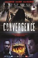 Convergence (2017) Showtimes, Tickets & Reviews | Popcorn Philippines