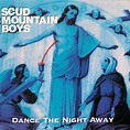 Scud Mountain Boys - Dance The Night Away (1995, CD) | Discogs