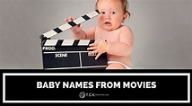 32 Memorable Baby Names from Movies - TCK Publishing