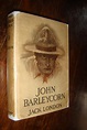John Barleycorn par London, Jack: Very Good Hardcover (1913) 1st ...