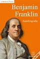 Benjamin Franklin - Autobiografia - Livro - WOOK