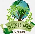 Fechas Civicas: DÍA INTERNACIONAL DE LA TIERRA 22 de Abril