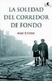 LA SOLEDAD DEL CORREDOR DE FONDO | ALAN SILLITOE | Casa del Libro