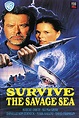 Survive the Savage Sea Download - Watch Survive the Savage Sea Online