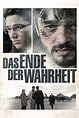 🎬 Film Das Ende der Wahrheit 2019 Stream Deutsch kostenlos in guter ...