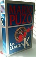 La Cuarta K by Puzo, Mario (1920-1999): (1991) 1. ed. | Librería Torres ...