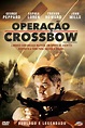 Operação Crossbow - 1 de Março de 1965 | Filmow