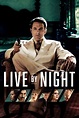 Live by Night (2016) — The Movie Database (TMDB)