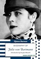 Biography of Julie von Bartmann: Barnes, Djuna, Messerli, Douglas ...