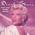 Dinah Shore - Love And Kisses, Dinah (1992, CD) | Discogs