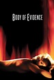 Body of Evidence (1993) — The Movie Database (TMDB)