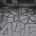 The Sea and Cake: Everybody Album Review | Pitchfork