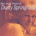 Dusty Springfield - The Very Best Of Dusty Springfield | iHeart
