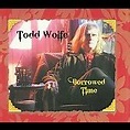 Todd Wolfe/Borrowed Time