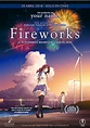 Fireworks - Película - 2017 - Crítica | Reparto | Estreno | Duración ...