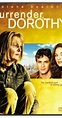 Surrender, Dorothy (TV Movie 2006) - IMDb